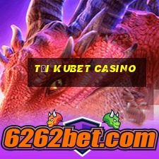 tải kubet casino