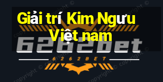 Giải trí Kim Ngưu Việt nam