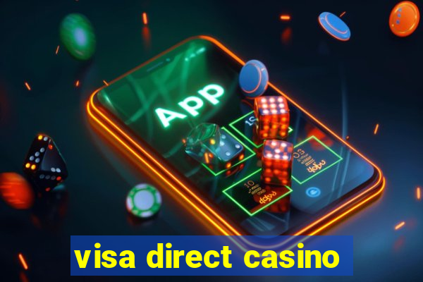 visa direct casino