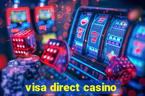 visa direct casino