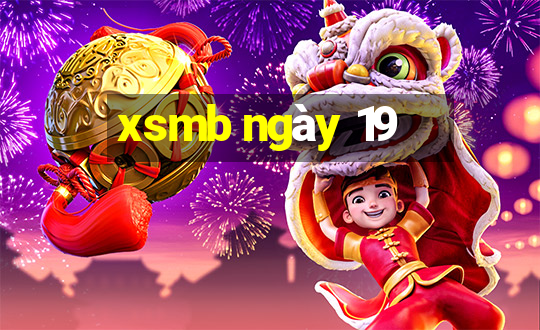 xsmb ngày 19