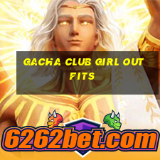 gacha club girl outfits