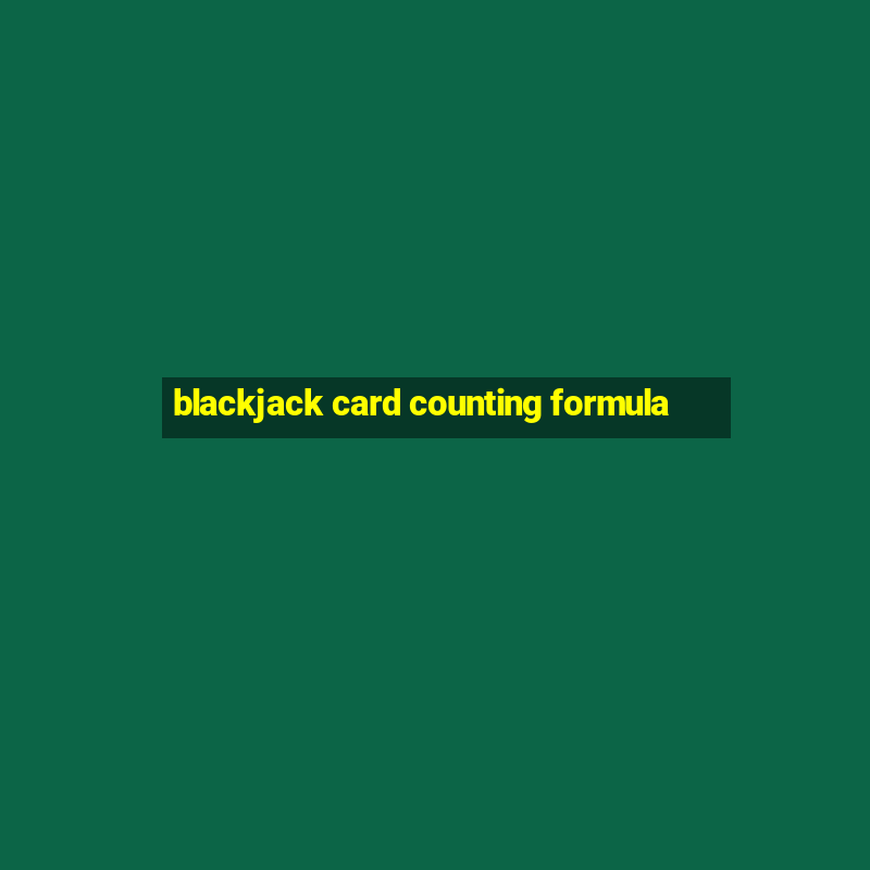 blackjack card counting formula