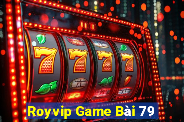 Royvip Game Bài 79