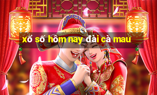 xổ số hôm nay đài cà mau