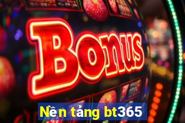 Nền tảng bt365