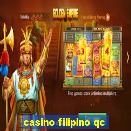 casino filipino qc