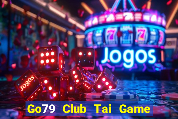 Go79 Club Tai Game Bài Đổi Thưởng Uy Tín