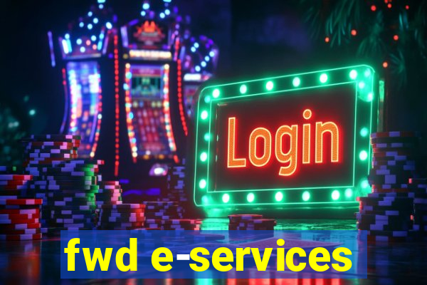 fwd e-services