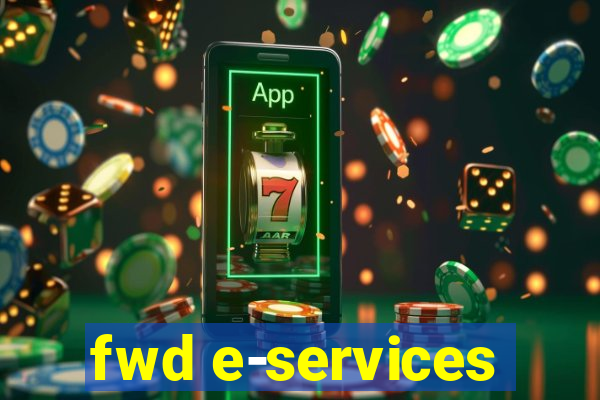 fwd e-services