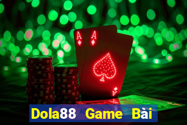 Dola88 Game Bài Giải Trí