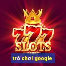 trò chơi google