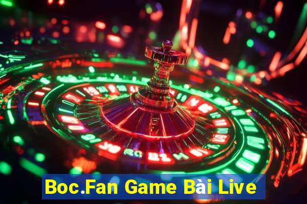 Boc.Fan Game Bài Live