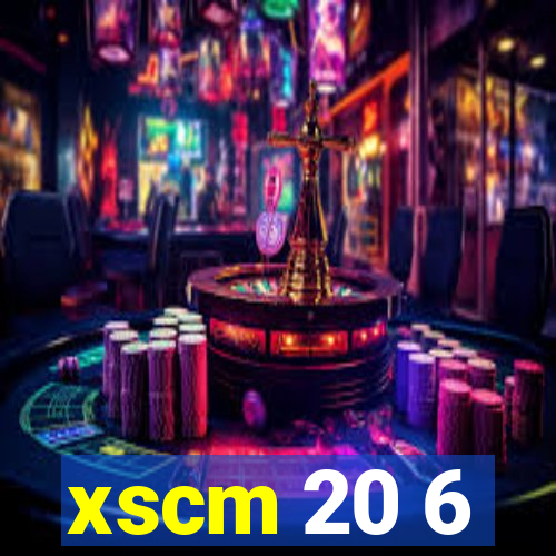 xscm 20 6