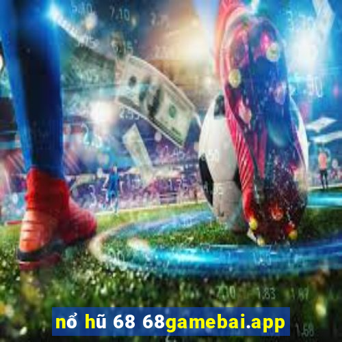 nổ hũ 68 68gamebai.app