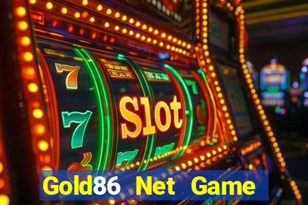 Gold86 Net Game Bài 2022