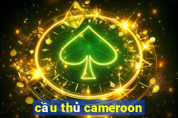 cầu thủ cameroon