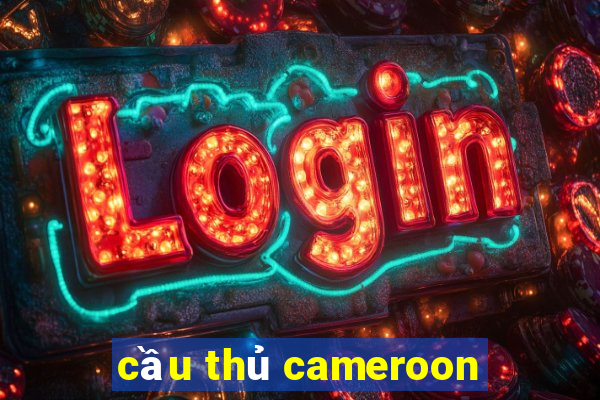 cầu thủ cameroon