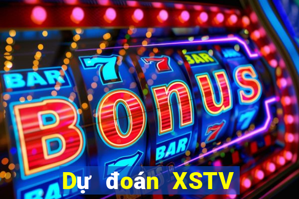 Dự đoán XSTV thứ Ba