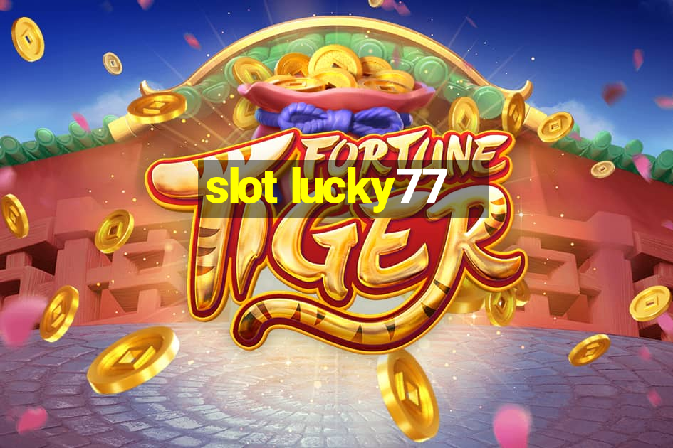 slot lucky77