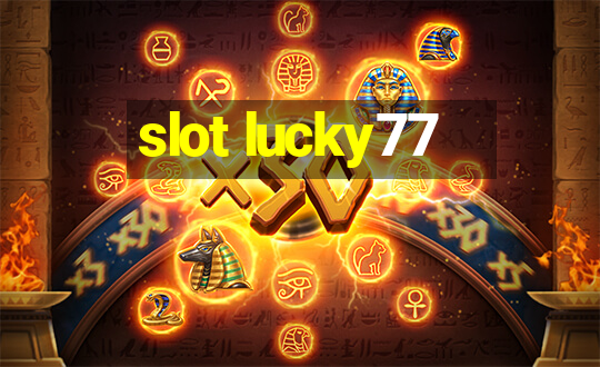 slot lucky77