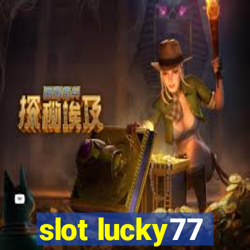 slot lucky77