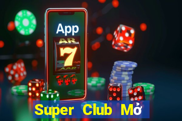 Super Club Mở Trò Chơi Ô Tô