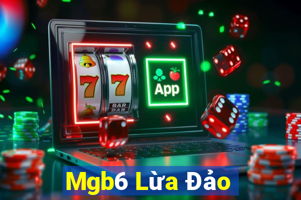 Mgb6 Lừa Đảo