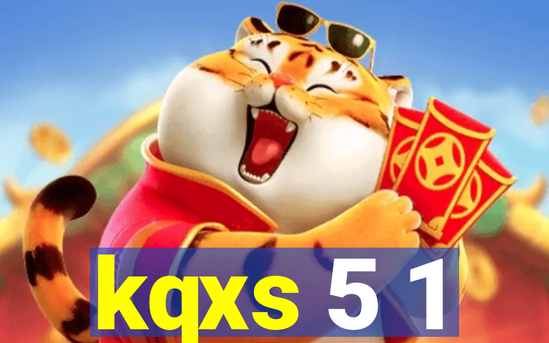 kqxs 5 1