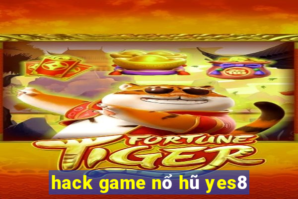 hack game nổ hũ yes8