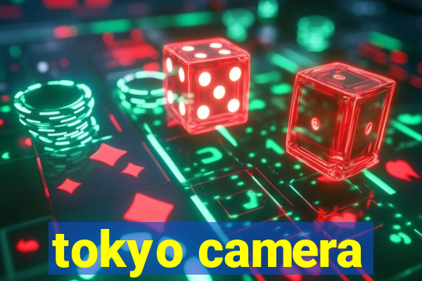 tokyo camera