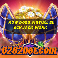 how does virtual blackjack work