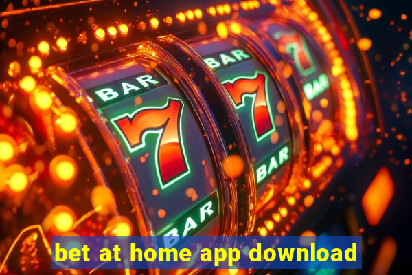 bet at home app download