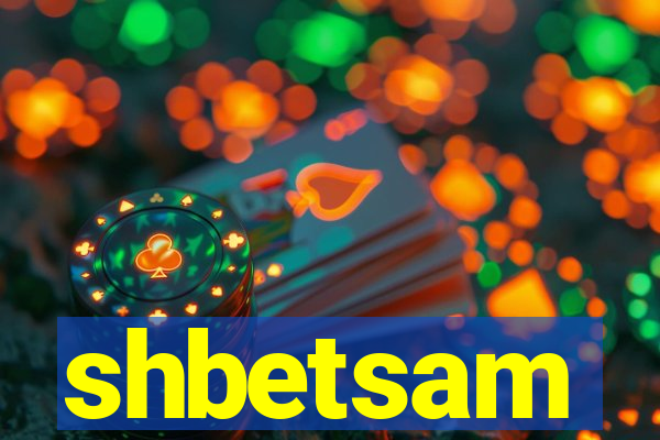 shbetsam