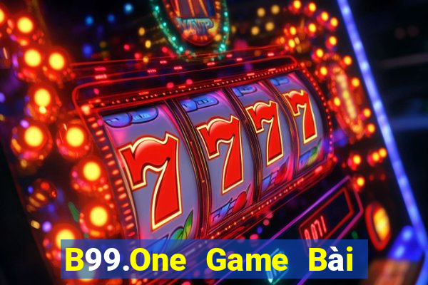 B99.One Game Bài Nhiều Người Chơi Nhất