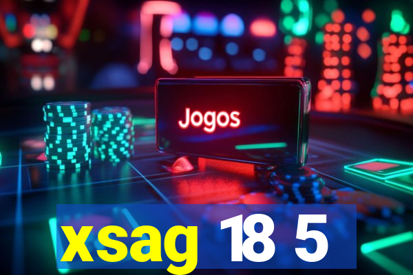 xsag 18 5