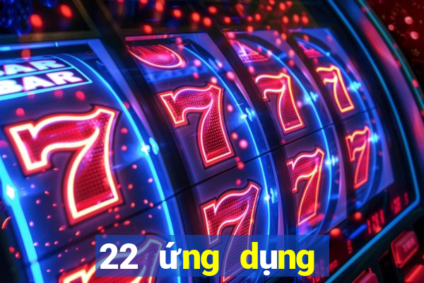 22 ứng dụng xổ số tải về