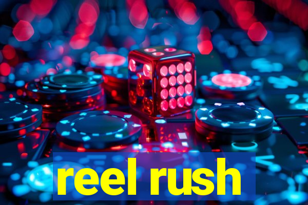 reel rush