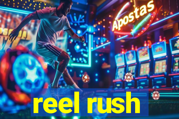 reel rush