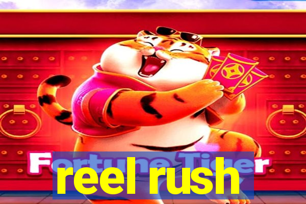 reel rush