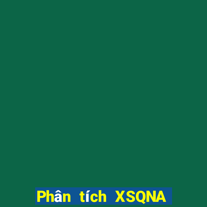 Phân tích XSQNA ngày 5