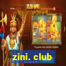 zini. club