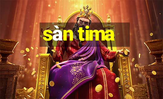 sàn tima