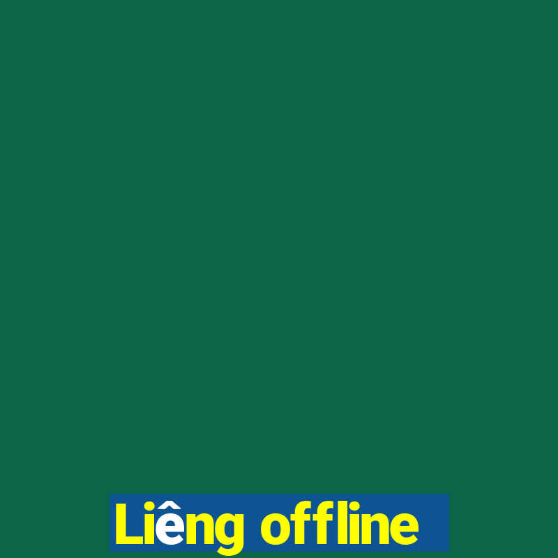 Liêng offline