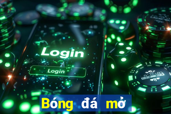 Bóng đá mở tài khoản điện tử