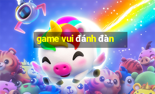 game vui đánh đàn