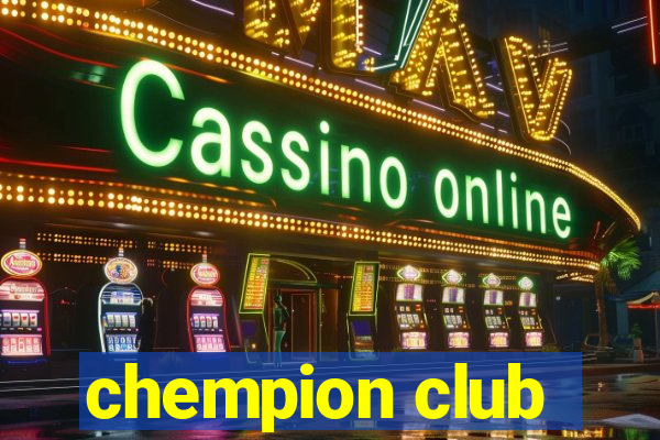 chempion club