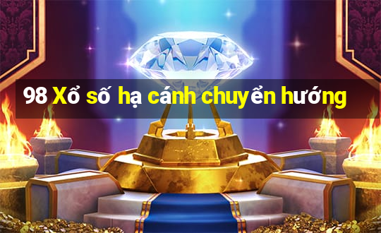 98 Xổ số hạ cánh chuyển hướng