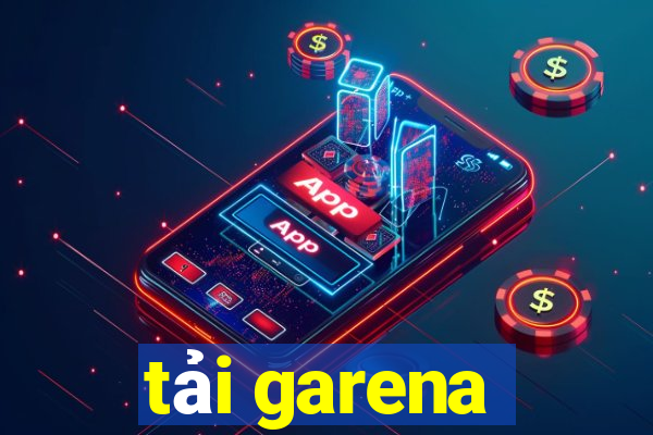 tải garena