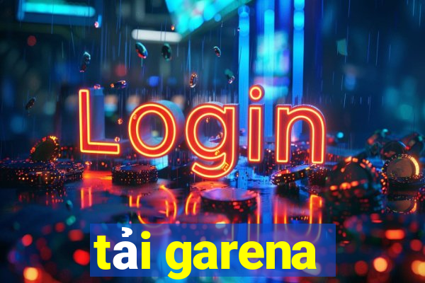 tải garena